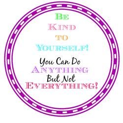 be kind to yourself